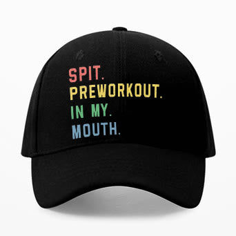 Spit Preworkout In My Mouth Printed Cap - image 2