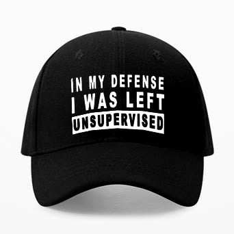 In My Defense I Was Left Unsupervised Printed Cap - image 2