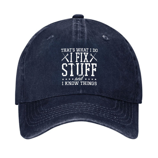 That's What I Do I Fix Stuff And I Know Things Hat - Navy Blue - one size - image 1