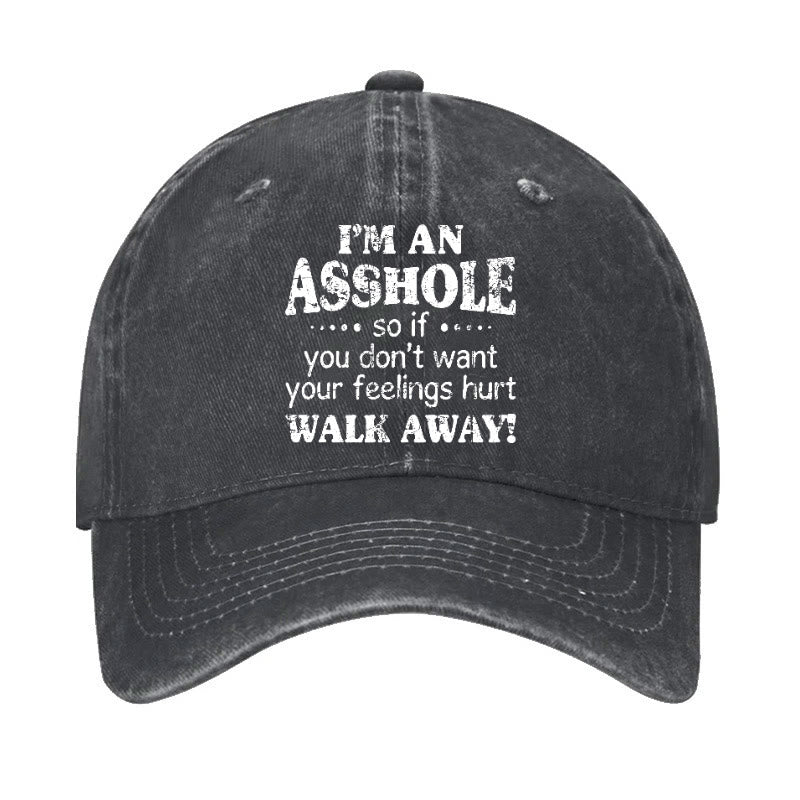 I'm An Asshole So If You Don't Want Your Feelings Hurt Walk Away Print Cap - Black - one size - image 1