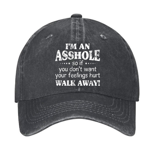 I'm An Asshole So If You Don't Want Your Feelings Hurt Walk Away Print Cap - Black - one size - image 1