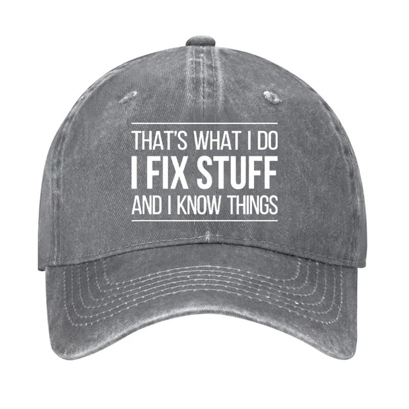 That's What I Do I Fix Stuff And I Know Things Print Cap - Grey - one size - image 3