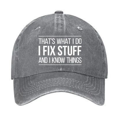That's What I Do I Fix Stuff And I Know Things Print Cap - Grey - one size - image 3