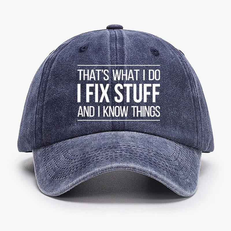 That's What I Do I Fix Stuff And I Know Things Print Cap - Blue - one size - image 4